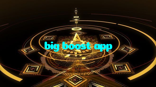 big boost app